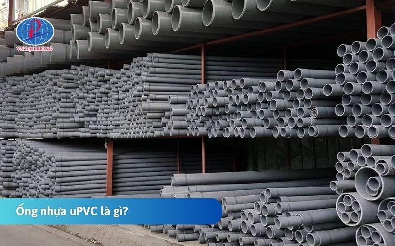 Ống nhựa uPVC là gì?