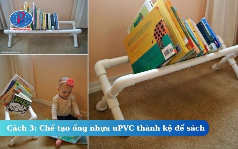 Cách 3: Chế tạo ống nhựa uPVC thành kệ để sách