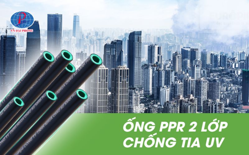Những hệ thống dùng ống nhựa PPR chống tia UV