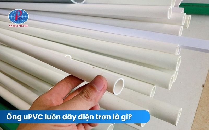 Ống uPVC luồn dây điện trơn là gì?