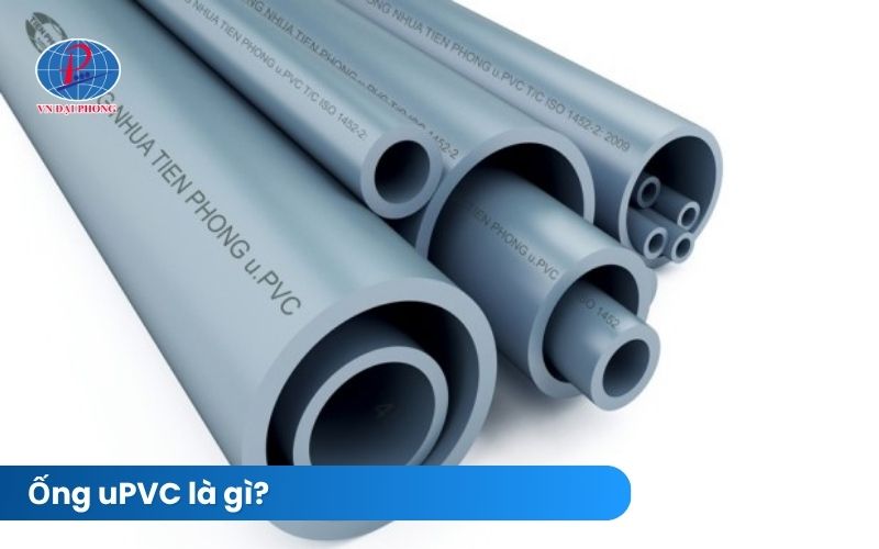 Ống uPVC là gì?