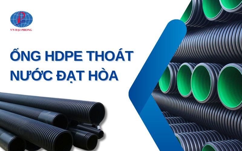Ống HDPE thoát nước Đạt Hoà