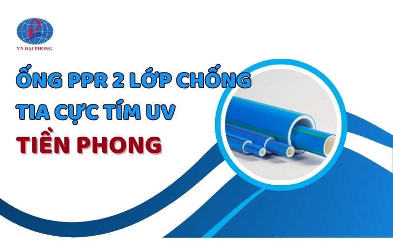 Ống PPR 2 lớp chống tia cực tím UV