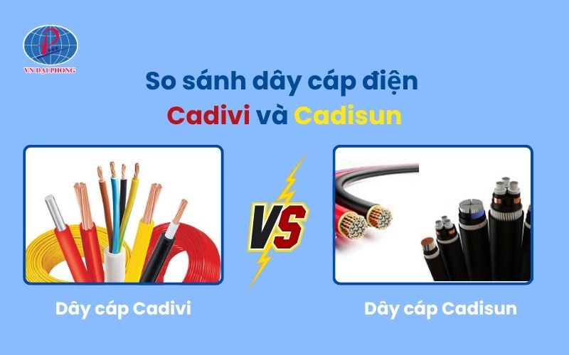So sánh chi tiết cáp điện Cadivi và Cadisun