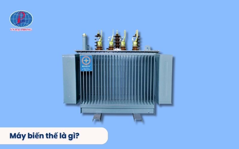 Máy biến thế là gì?