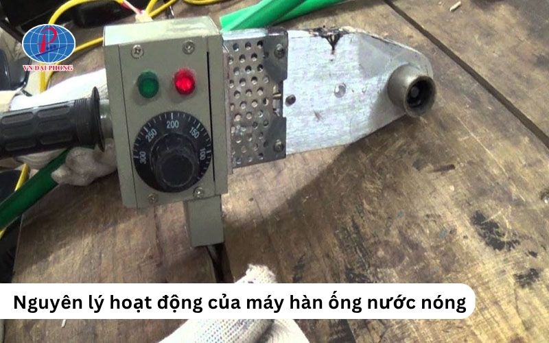 Nguyên lý hoạt động của máy hàn ống nước nóng