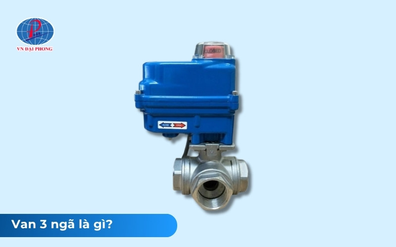 Van 3 ngã là gì - Cấu tạo, nguyên lý hoạt động 21 Van 3 ngã là gì?