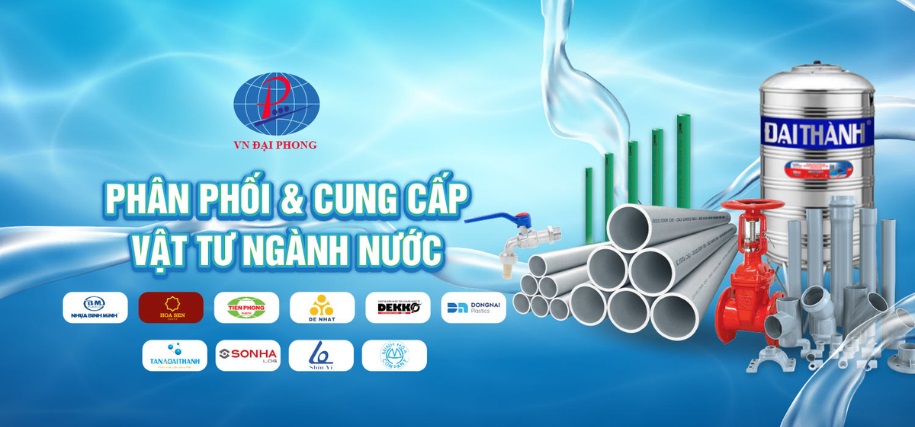 VN Đại Phong - Phân phối & cung cấp vật tư ngành nước