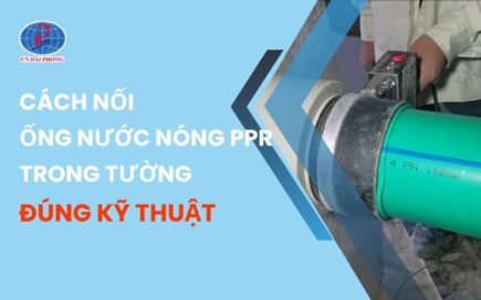 Cách Nối Ống Nước Nóng PPR Trong Tường Đúng Kỹ Thuật