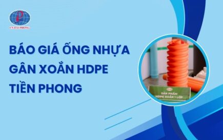Cập Nhật Báo Giá Ống Nhựa Gân Xoắn HDPE Tiền Phong Mới Nhất