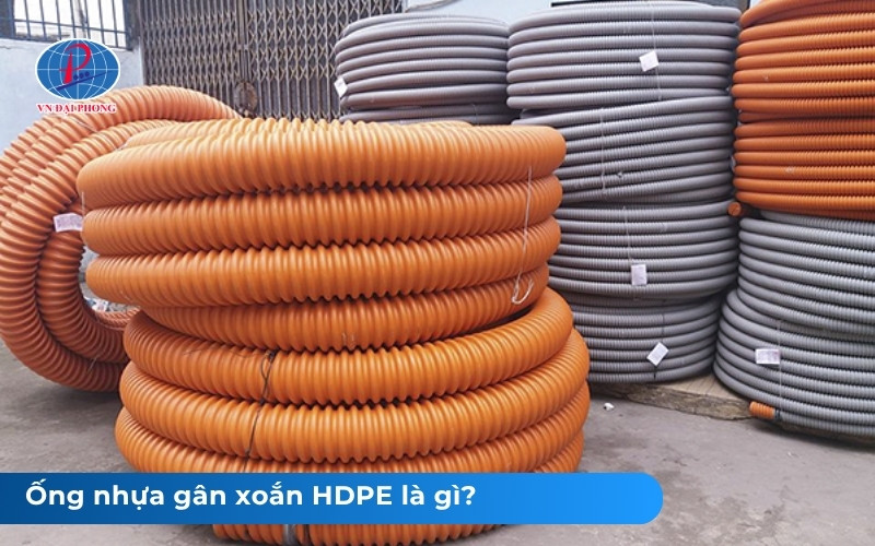 Ống nhựa xoắn HDPE là gì? Đặc điểm nổi bật, phân loại 22 Ống nhựa gân xoắn HDPE là gì?