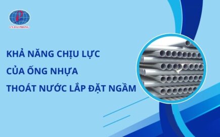 Khả Năng Chịu Lực Của Ống Nhựa Thoát Nước Lắp Đặt Ngầm